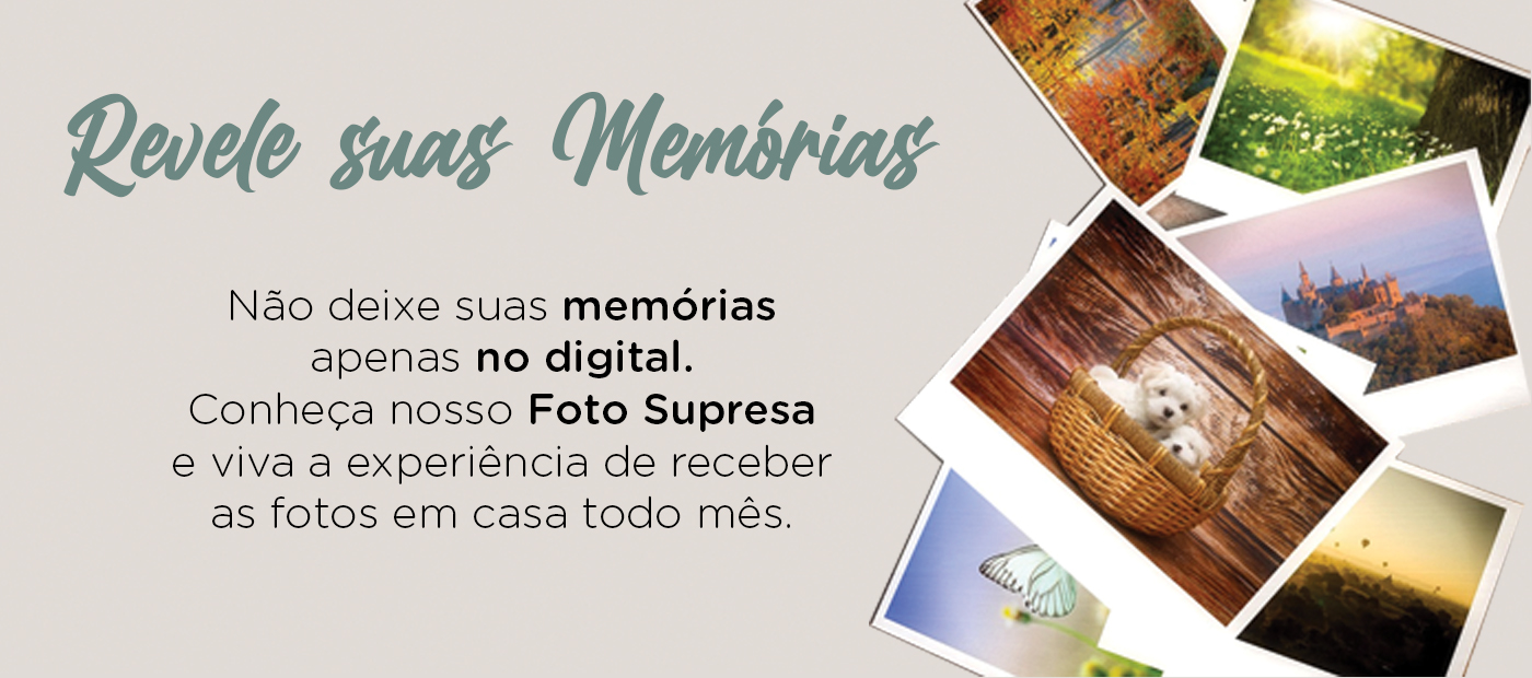 Assinatura Foto Surpresa - Revele suas memórias - Não deixe suas memórias apenas no digital